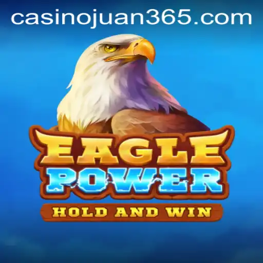 EaglePower: A Dynamic Adventure with Juan365