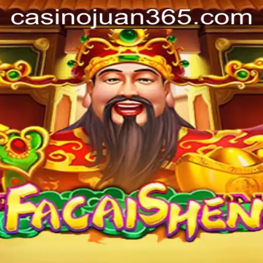 Discover the World of FaCaiShen with Juan365